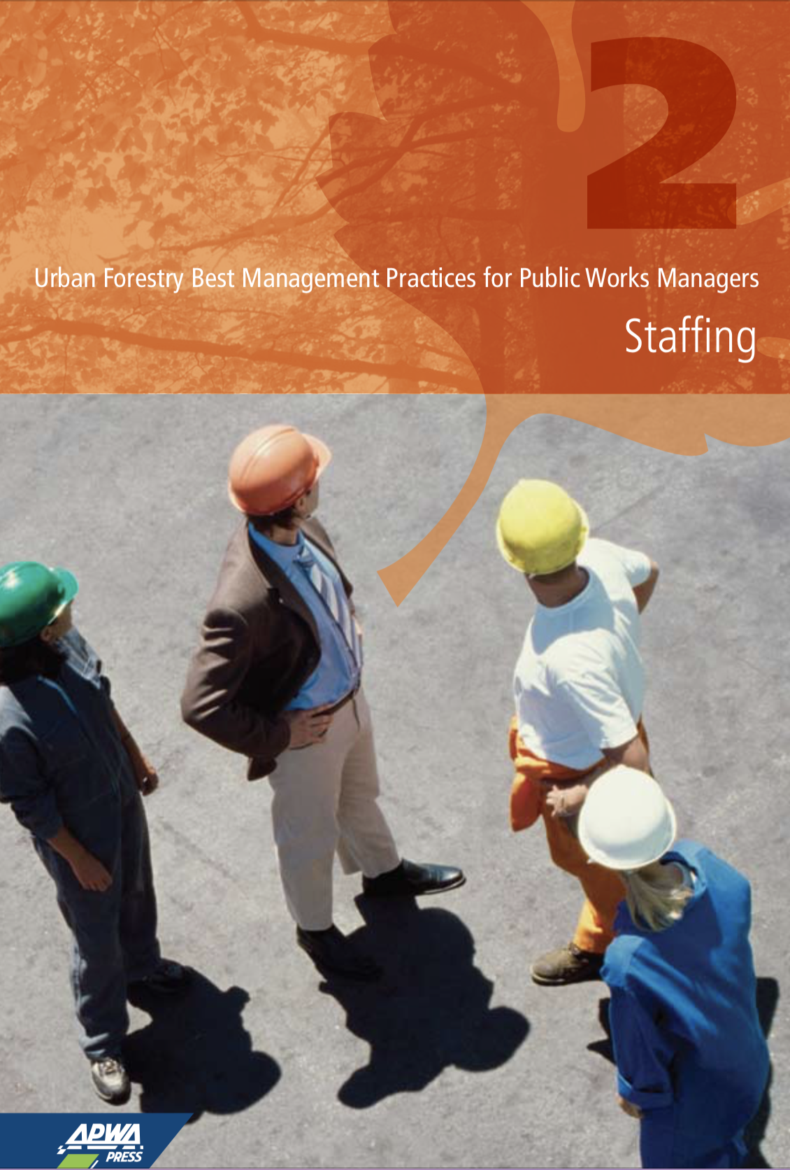 Urban Forestry Best Management Practices for Public Works Managers: Staffing [PUB]