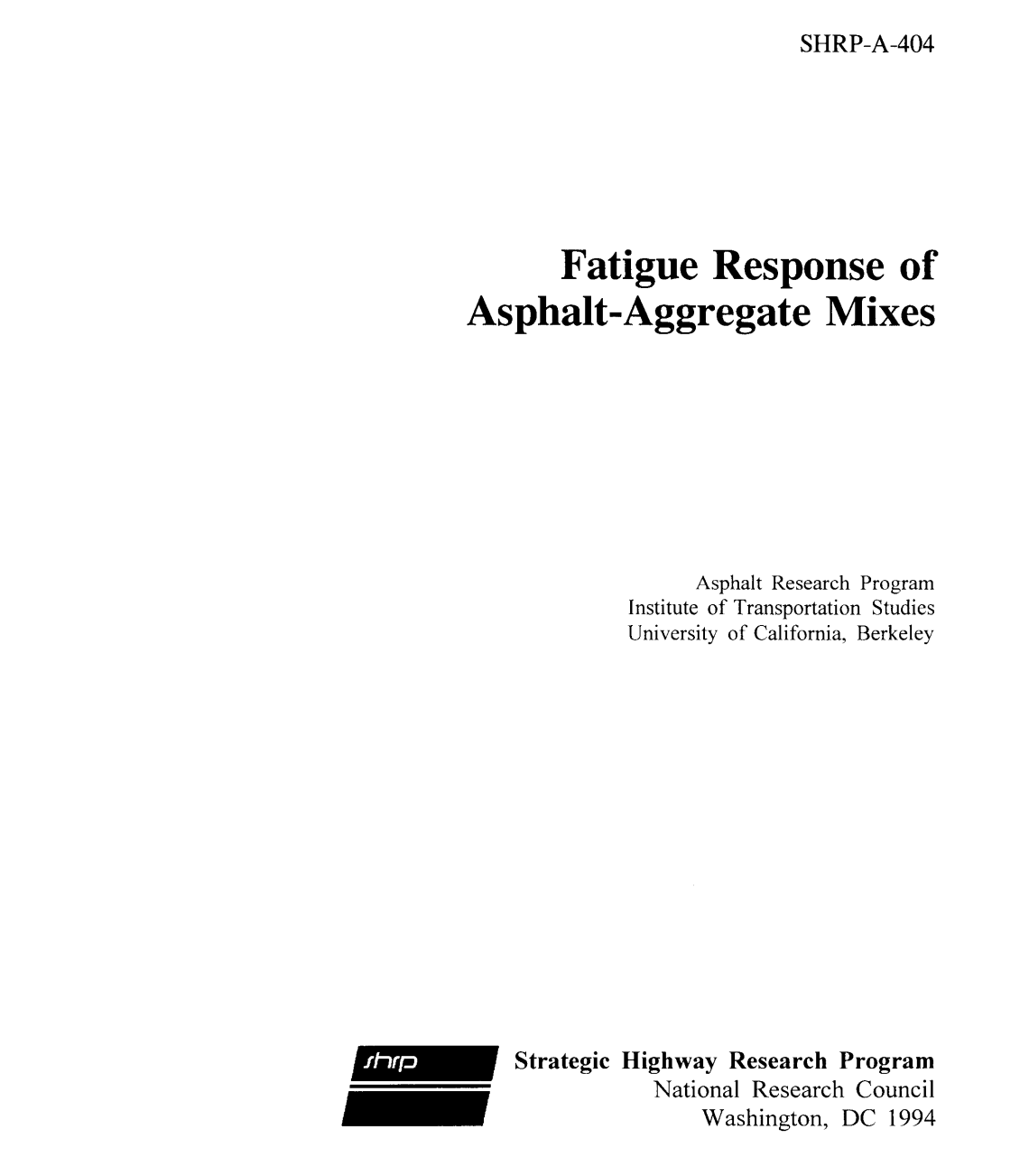 Fatigue Response of Asphalt-Aggregate Mixes [PUB]