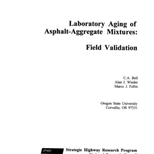 Laboratory Aging of Asphalt-Aggregate Mixtures: Field Validation [PUB]