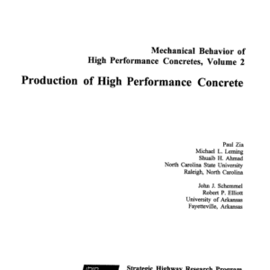 Mechanical Behavior of High Performance Concretes, Volume 2: Production of High Performance Concrete [PUB]