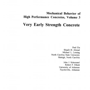 Mechanical Behavior of High Performance Concretes, Volume 3: Very Early Strength Concrete [PUB]