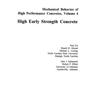 Mechanical Behavior of High Performance Concretes, Volume 4: High Early Strength Concrete [PUB]