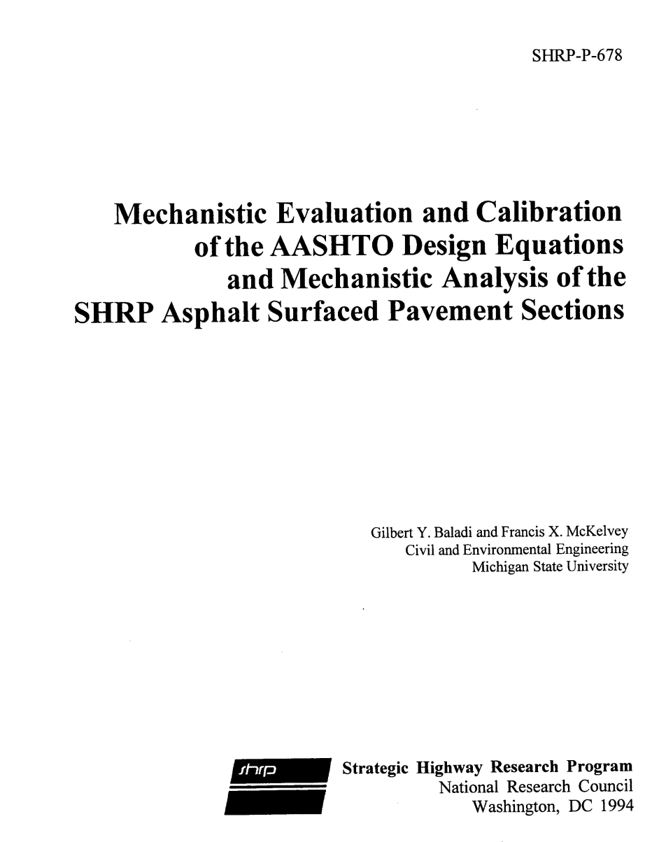 Mechanistic Evaluation and Calibration of the AASHTO Design Equations and Mechanistic Analysis of the SHRP Asphalt Surfaced Pavement Sections [PUB]