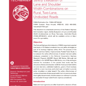 Safety Evaluation of Lane and Shoulder Width Combinations on Rural, Two-Lane, Undivided Roads [PUB]