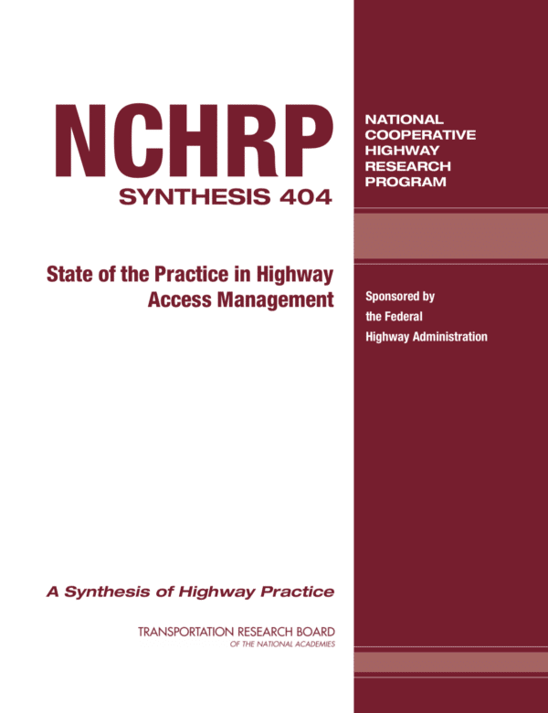 NCHRP Synthesis 404: State of the Practice in Highway Access Management [PUB]