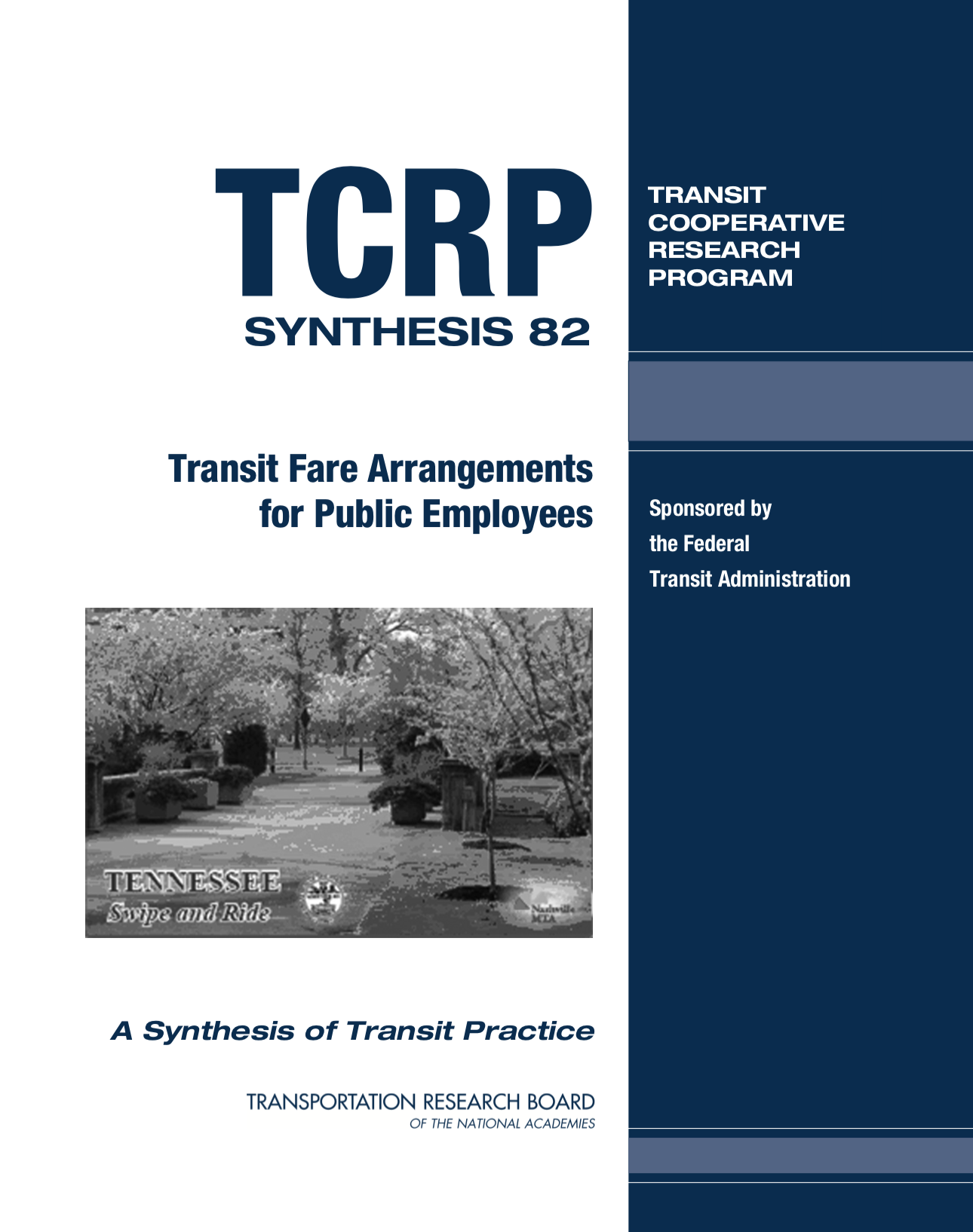 TCRP Synthesis 82: Transit Fare Arrangements for Public Employees [PUB]