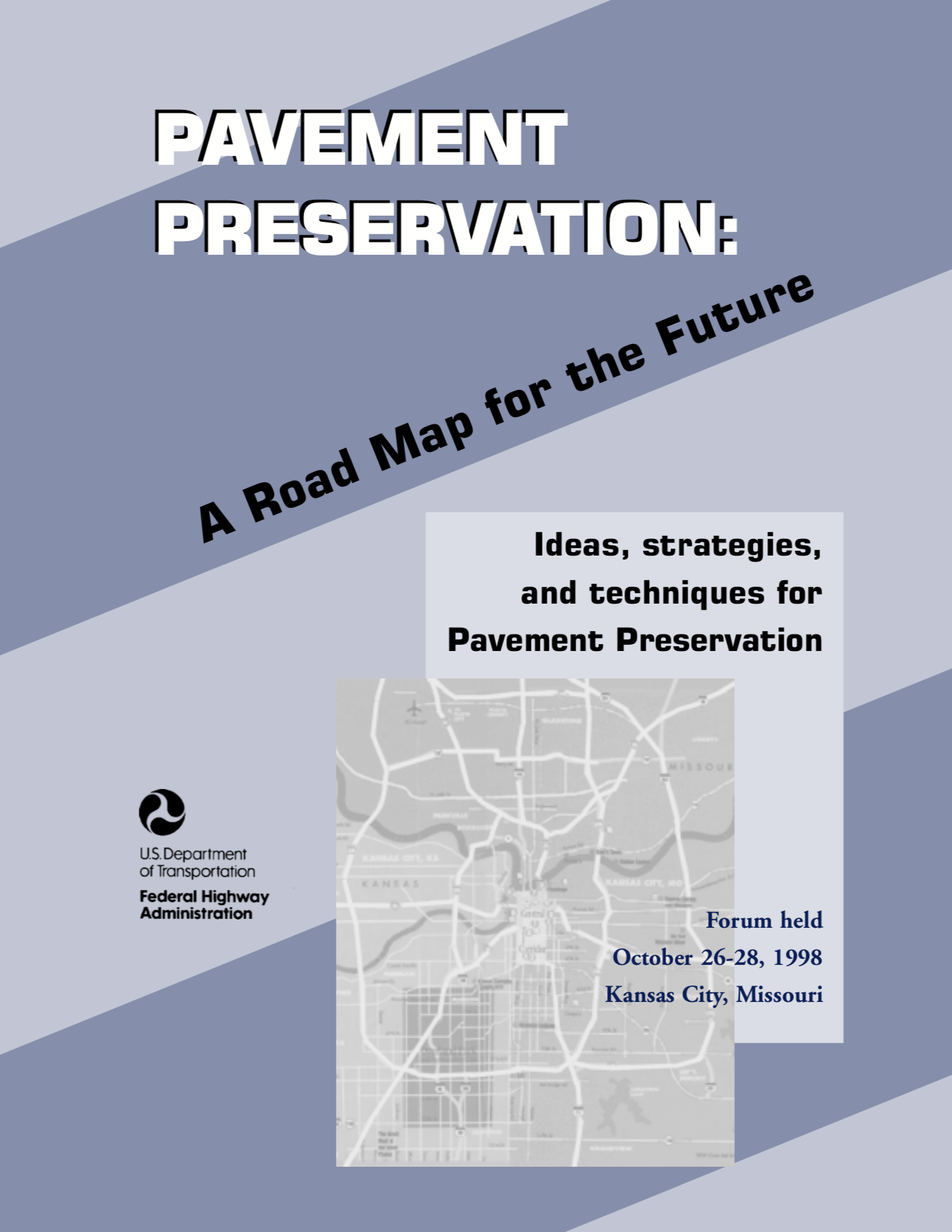 Pavement Preservation: A Road Map for the Future [PUB]