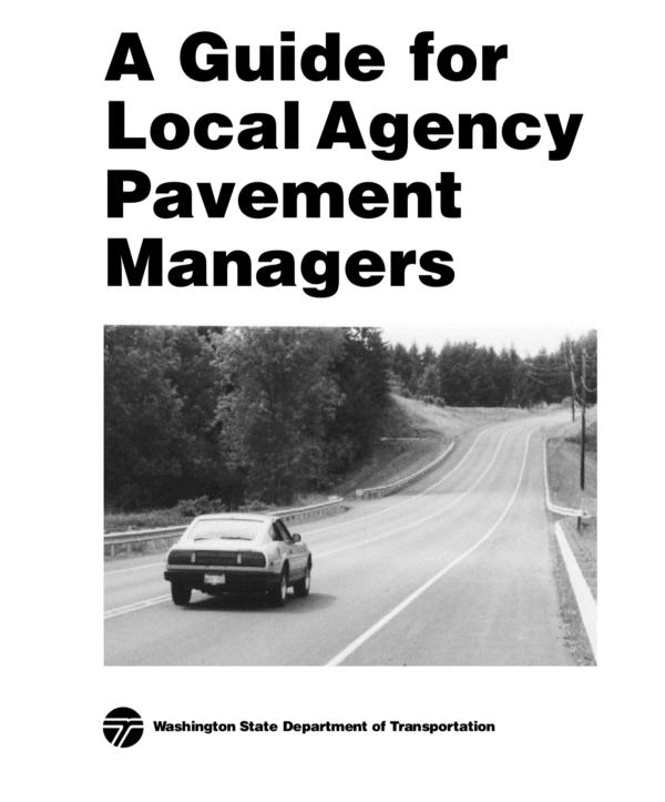 A Guide for Local Agency Pavement Managers [PUB]